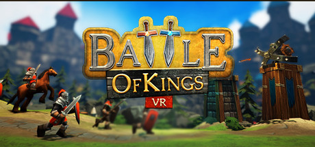 王者之战VR (Battle of Kings VR)