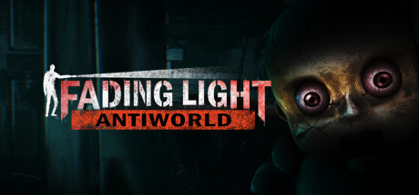 消逝的光芒:反世界第一章 (Fading Light: Antiworld)