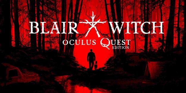 Oculus Quest 游戏《布莱尔女巫》Blair Witch: Oculus Quest Edition