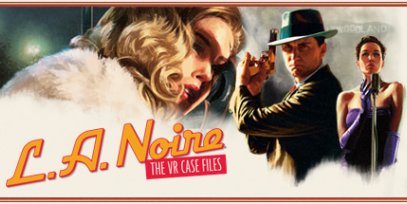 黑色洛城:VR档案(L.A. Noire: The VR Case Files)
