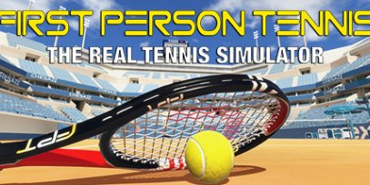 第一人称网球（First Person Tennis – The Real Tennis Simulator）