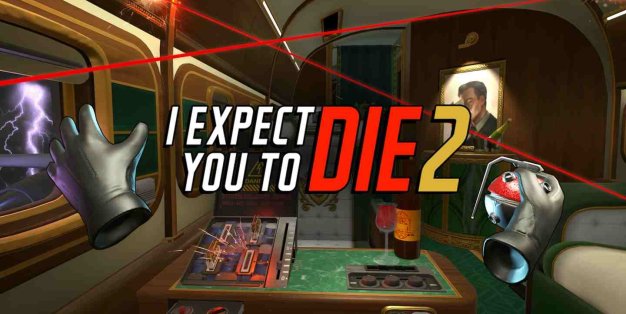 Oculus Quest 游戏《我希望你死 2》I Expect You To Die 2
